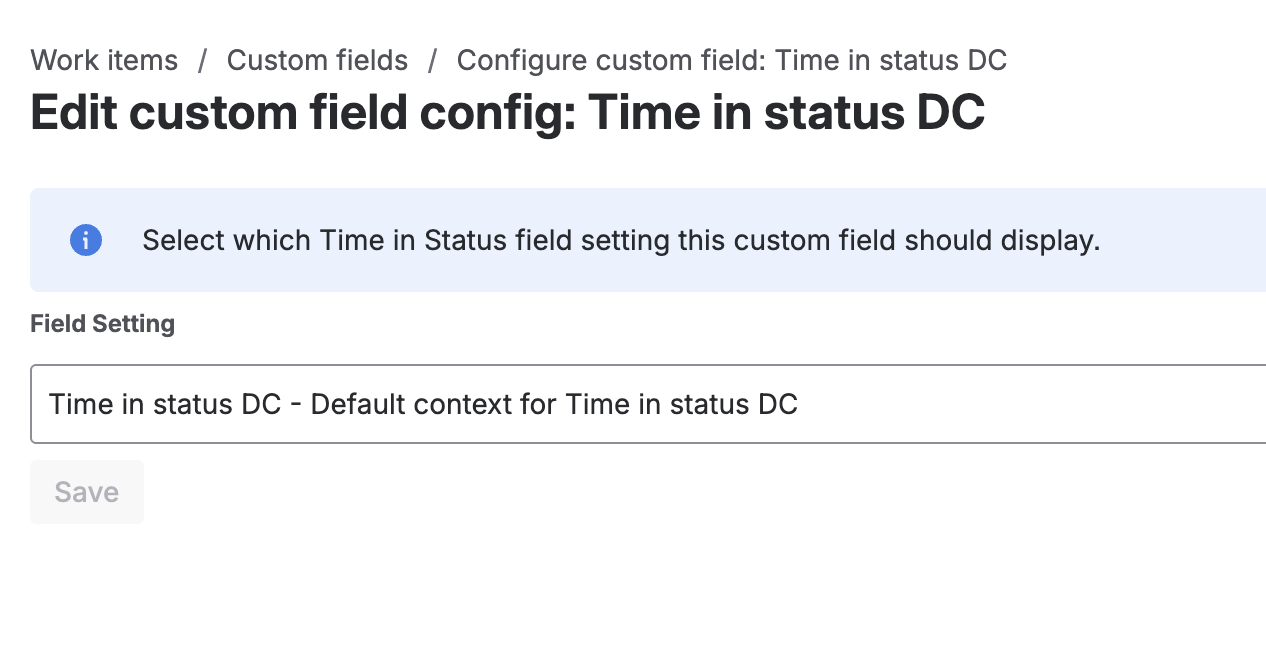 Jira Cloud Edit custom field config page with a Field Setting dropdown selecting a Time in Status configuration