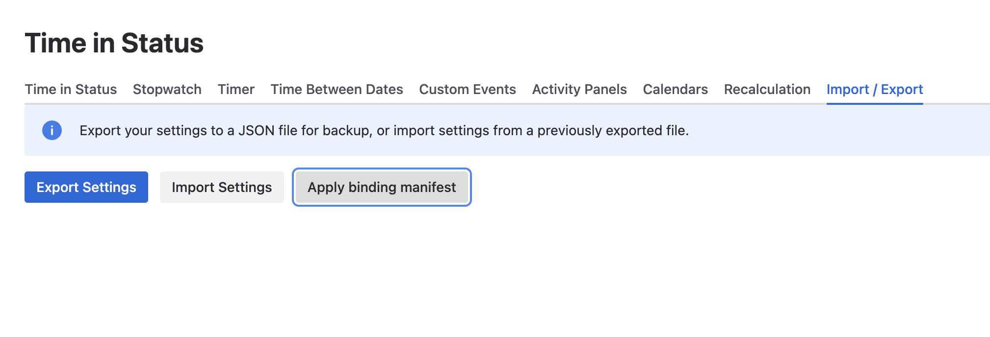 Time in Status Forge Import / Export tab with Export Settings, Import Settings and Apply binding manifest buttons